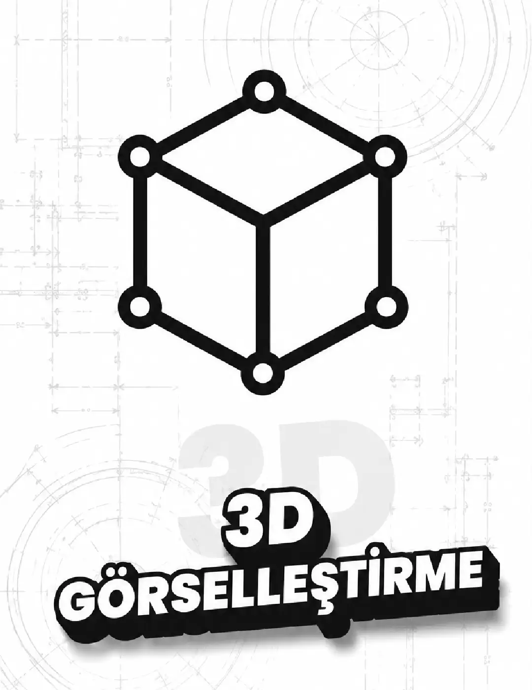 3d gorsellestirme calismalari